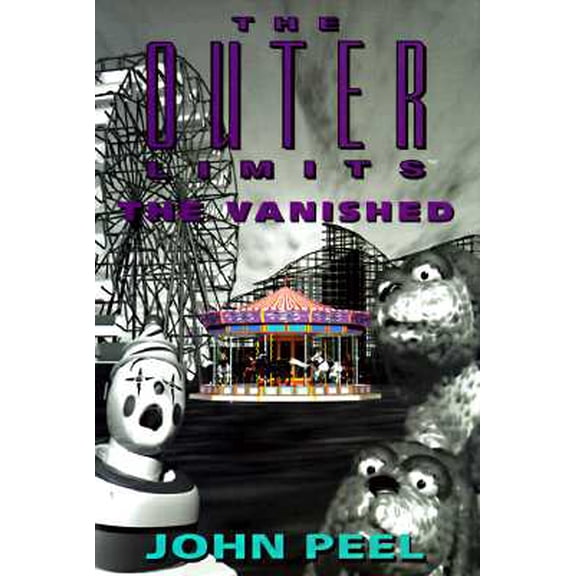 Pre-Owned The Outer Limits: The Vanished (Unknown) 0812575644 9780812575644