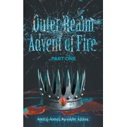 Outer Realm Advent of Fire Part One, Hardcover