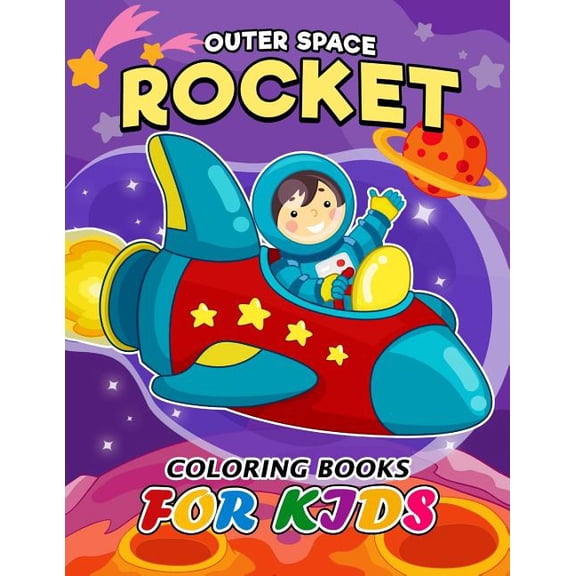 Outer Space Rocket coloring book for Kids : Easy Activity Book for Boys, Girls and Toddlers (Paperback)