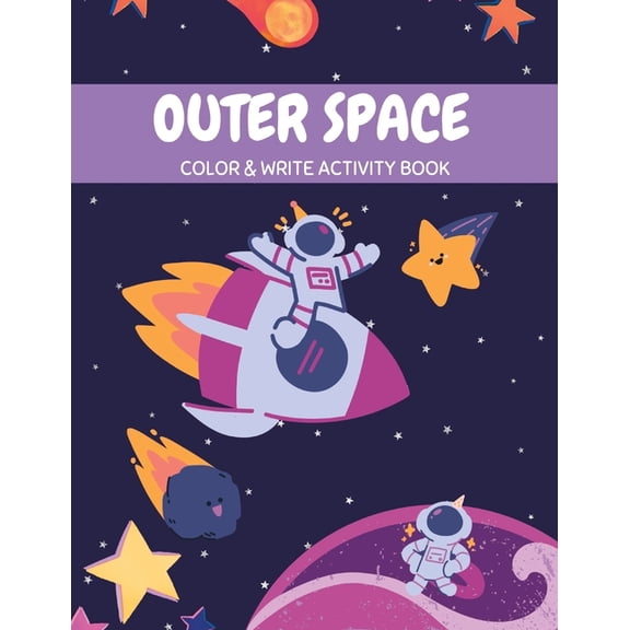 Outer space color & write activity book : Color & write activity book (Paperback)