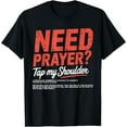 thumbnail image 1 of Outfit Need Prayer Tap My Shoulder Men Women Tee T-ShirtMen's and women's gift, black and white T-shirt, size: Extra large S-4XL, 1 of 4