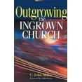 thumbnail image 1 of Outgrowing the Ingrown Church, (Paperback), 1 of 1