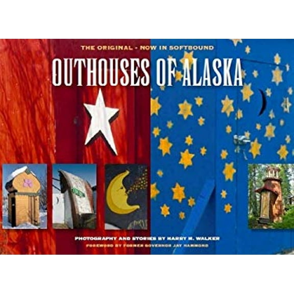 Pre-Owned Outhouses of Alaska (Paperback) 0981925820 9780981925820