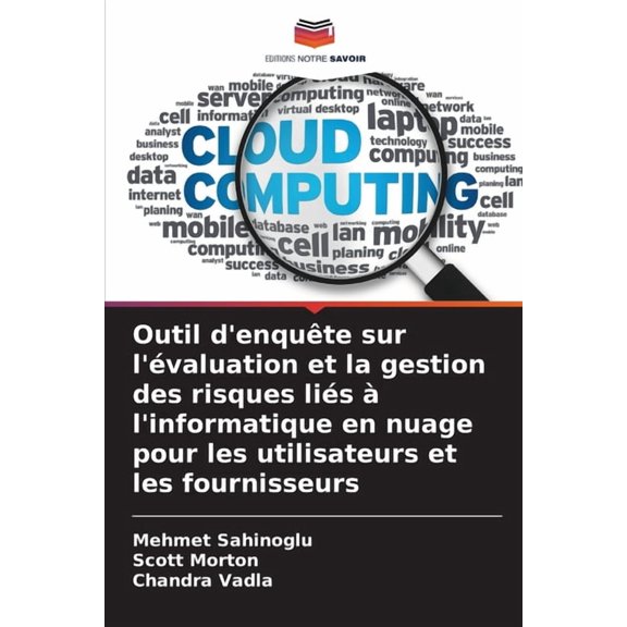 Outil d'enqute sur l'valuation et la gestion des risques lis l'informatique en nuage pour les utilisateurs et les f, (Paperback)