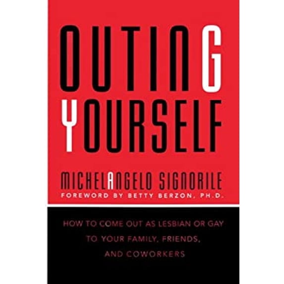 Pre-Owned Outing Yourself: How to Come Out As Lesbian or Gay to Your Family, Friends, and Coworkers Paperback
