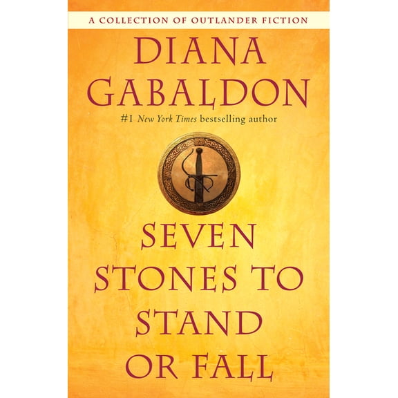 Seven Stones to Stand or Fall: A Collection of Outlander Fiction