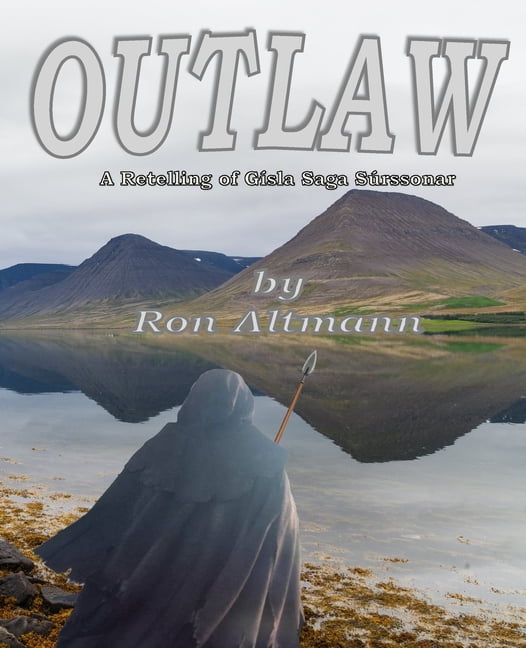 Outlaw: A Retelling of Gisla Saga Súrssonar (Paperback)