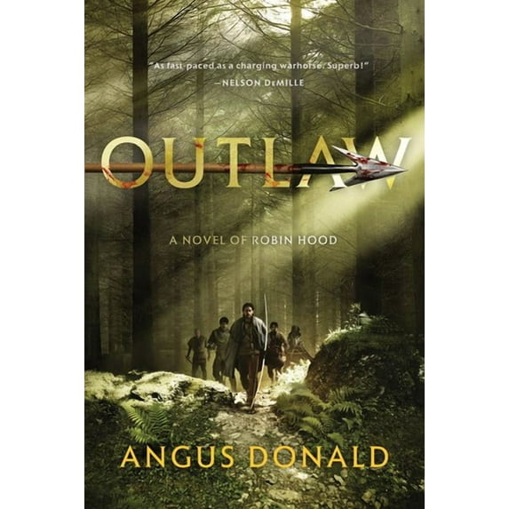 Outlaw Chronicles Outlaw: A Novel of Robin Hood, Book 1, (Paperback)