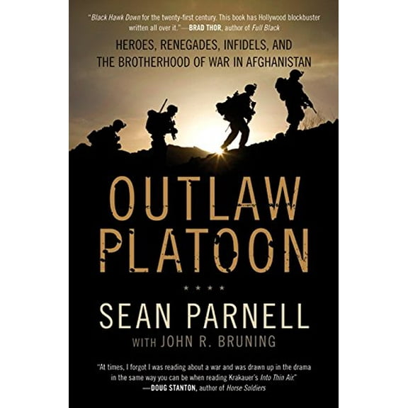 Pre-Owned Outlaw Platoon: Heroes, Renegades, Infidels, and the Brotherhood of War in Afghanistan (Hardcover) 0062066390 9780062066398