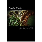 Outlaw Poetry Paperback Carli Anne Wolf