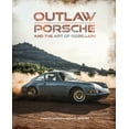 thumbnail image 1 of Outlaw: Porsche and the Art of Rebellion, (Hardcover), 1 of 1