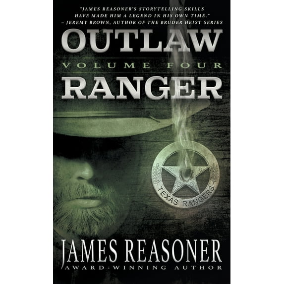 Outlaw Ranger Outlaw Ranger, Volume Four: A Western Young Adult Series, Book 4, (Paperback)
