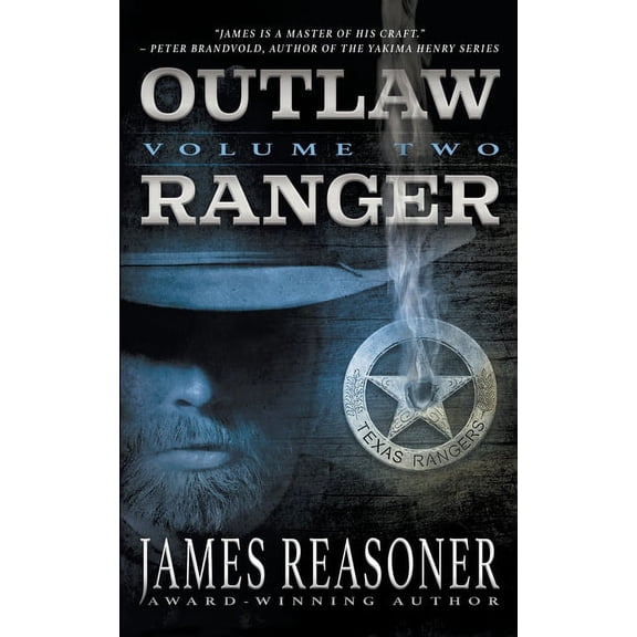Outlaw Ranger Outlaw Ranger, Volume Two: A Western Young Adult Series, Book 2, (Paperback)