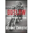 thumbnail image 1 of Outlaw Riding Through the Storm, (Paperback), 1 of 1