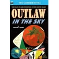 thumbnail image 1 of Outlaw in the Sky & Legacy from Mars (Paperback) by Raymond Z Gallun, Chester S Geier, 1 of 1