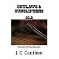 thumbnail image 1 of Outlaws & Gunslingers 2018: 365 Western Writing Prompts (Paperback) by J C Cauthon, 1 of 1