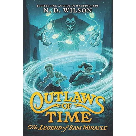 Pre-Owned Outlaws of Time: The Legend of Sam Miracle (Hardcover) 0062327267 9780062327260