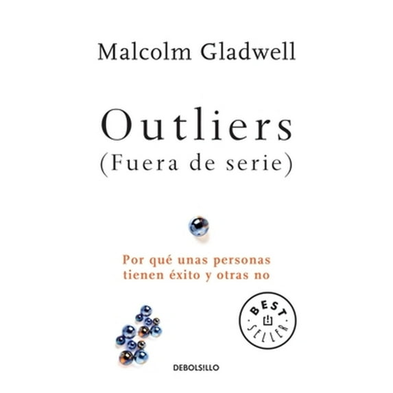 Pre-Owned Outliers (Fuera de Serie)/Outliers: The Story of Success: Por Que Unas Personas Tienen Exito Y Otras No (Paperback) 1945540338 9781945540332