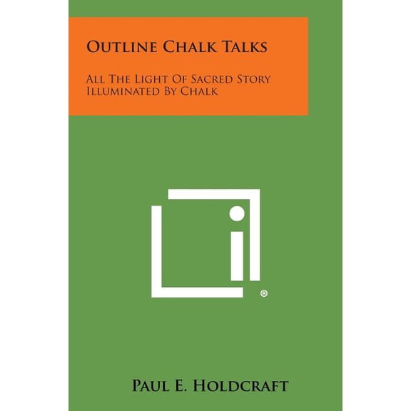 Outline Chalk Talks: All the Light of Sacred Story Illuminated by Chalk Paperback