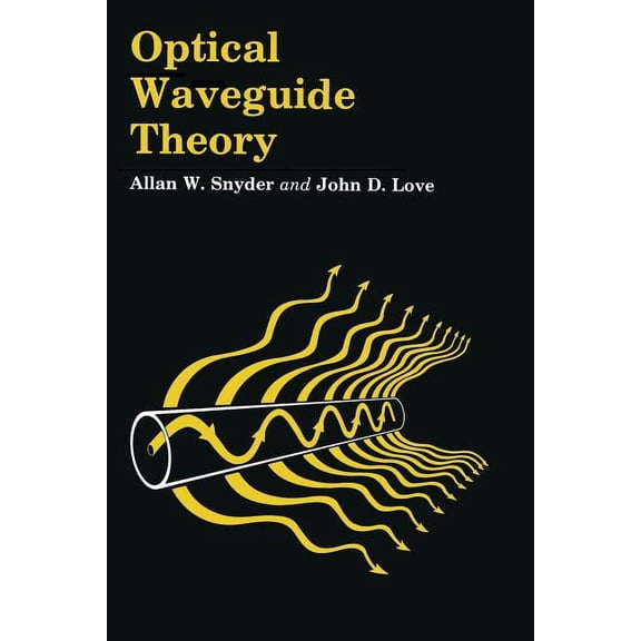 Outline Studies in Biology Optical Waveguide Theory, Book 190, (Paperback)