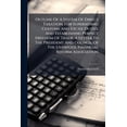 thumbnail image 1 of Outline Of A System Of Direct Taxation, For Superseding Customs And Excise Duties, And Establishing Perfect Freedom Of Trade, A Letter To The President And Council Of The Liverpool Financial Reform Association (Paperback), 1 of 1