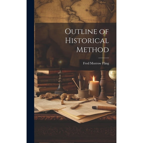 Outline of Historical Method (Hardcover)