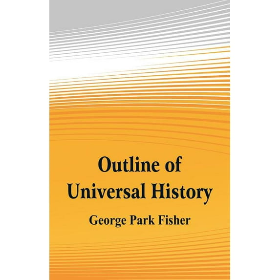 Outline of Universal History, (Paperback)