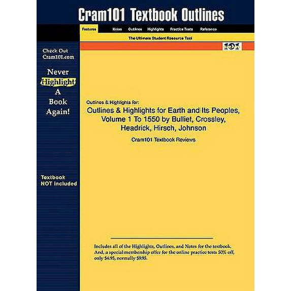 Pre-Owned Outlines & Highlights for Earth and Its Peoples, Volume 1 To 1550 by Bulliet, Crossley, Headrick, Hirsch, Johnson (Paperback) 1428893180 9781428893184