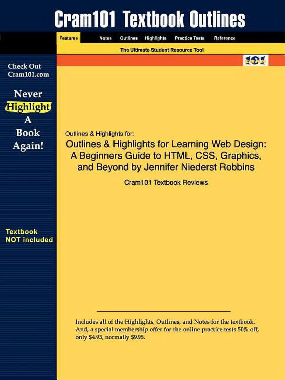 Outlines And Highlights For Learning Web Design A Beginners Guide To Html Css Graphics And 1410