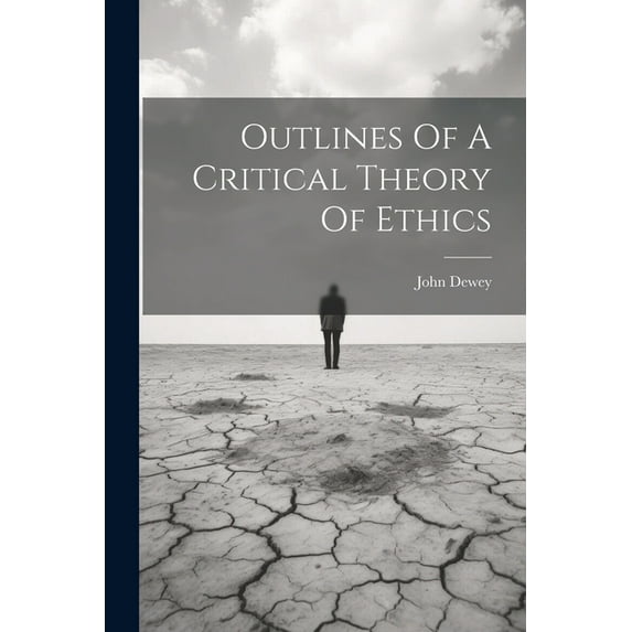 Outlines Of A Critical Theory Of Ethics (Paperback)