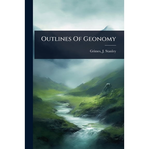 Outlines Of Geonomy, (Paperback)