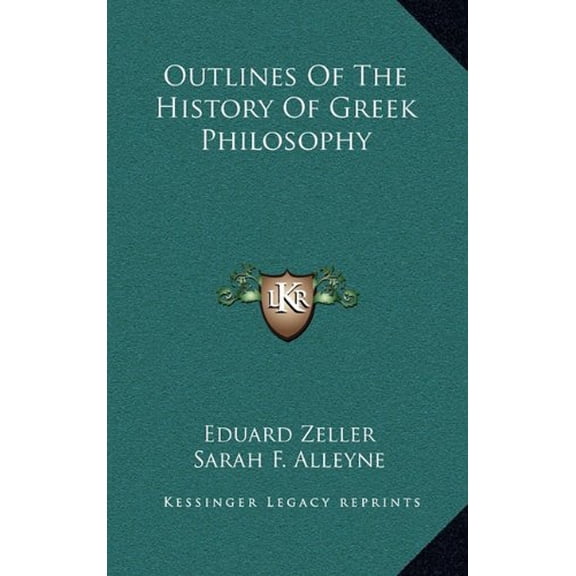 Outlines Of The History Of Greek Philosophy Hardcover 1163517003 9781163517000 Eduard Zeller