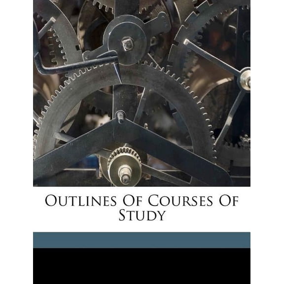 Outlines of Courses of Study (Paperback)