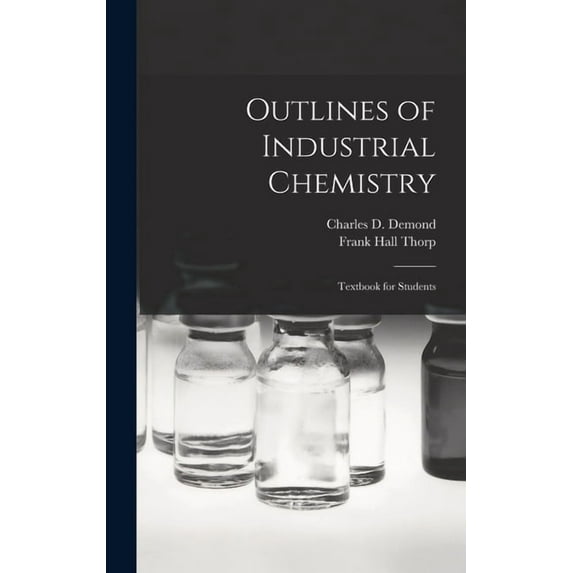 Outlines of Industrial Chemistry: Textbook for Students, (Hardcover)