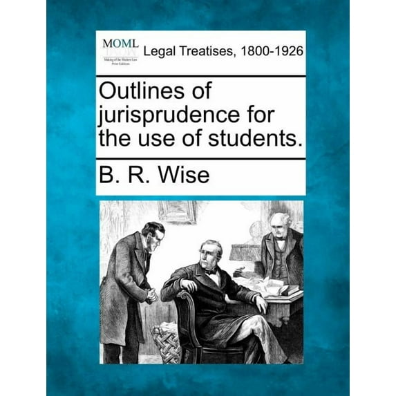 Outlines of Jurisprudence for the Use of Students. (Paperback)