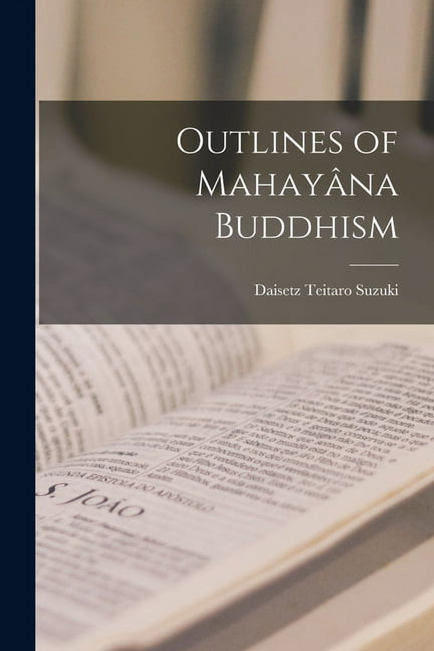 Outlines of Mahayâna Buddhism (Paperback)