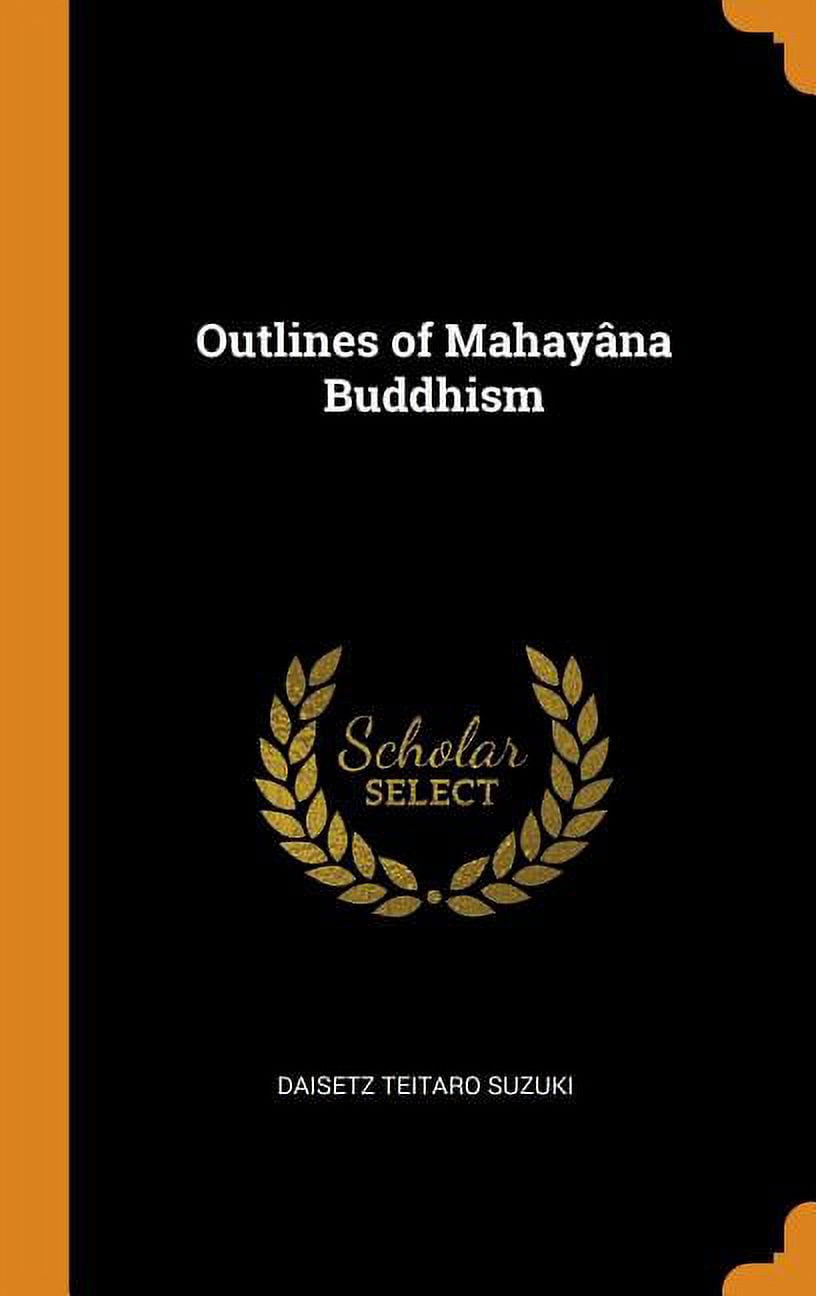 Outlines of Mahay�na Buddhism Hardcover