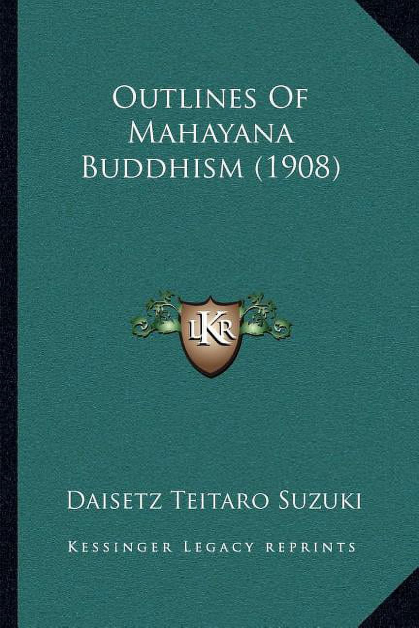 Outlines of Mahayana Buddhism (1908), (Paperback)