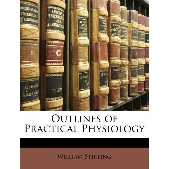 Outlines of Practical Physiology