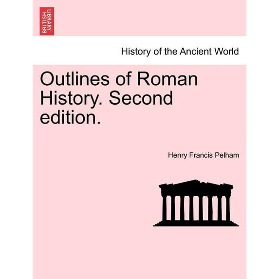 Outlines of Roman History. Second edition. (Paperback)