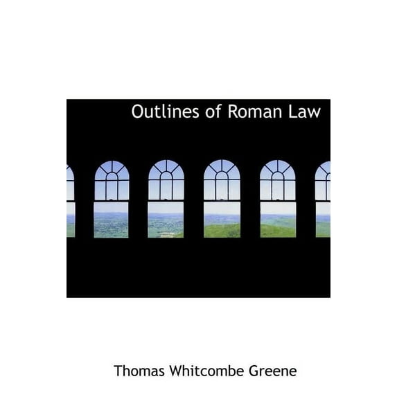 Outlines of Roman Law (Hardcover)