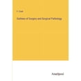 thumbnail image 1 of Outlines of Surgery and Surgical Pathology, (Paperback), 1 of 1