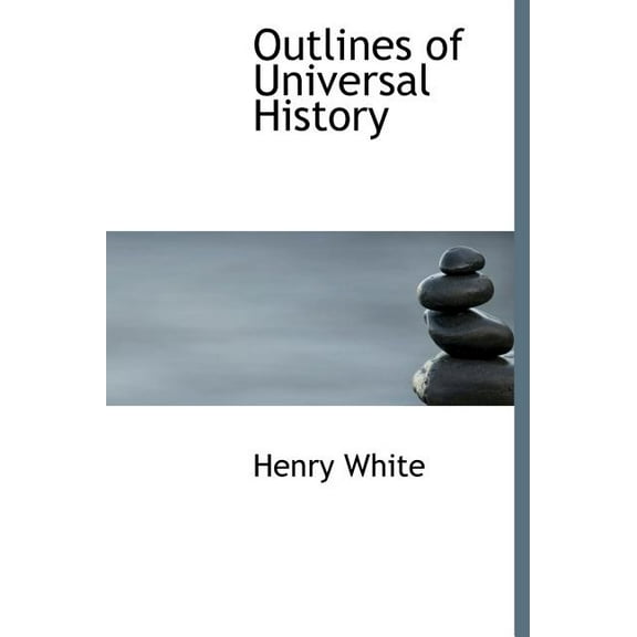 Outlines of Universal History (Hardcover)