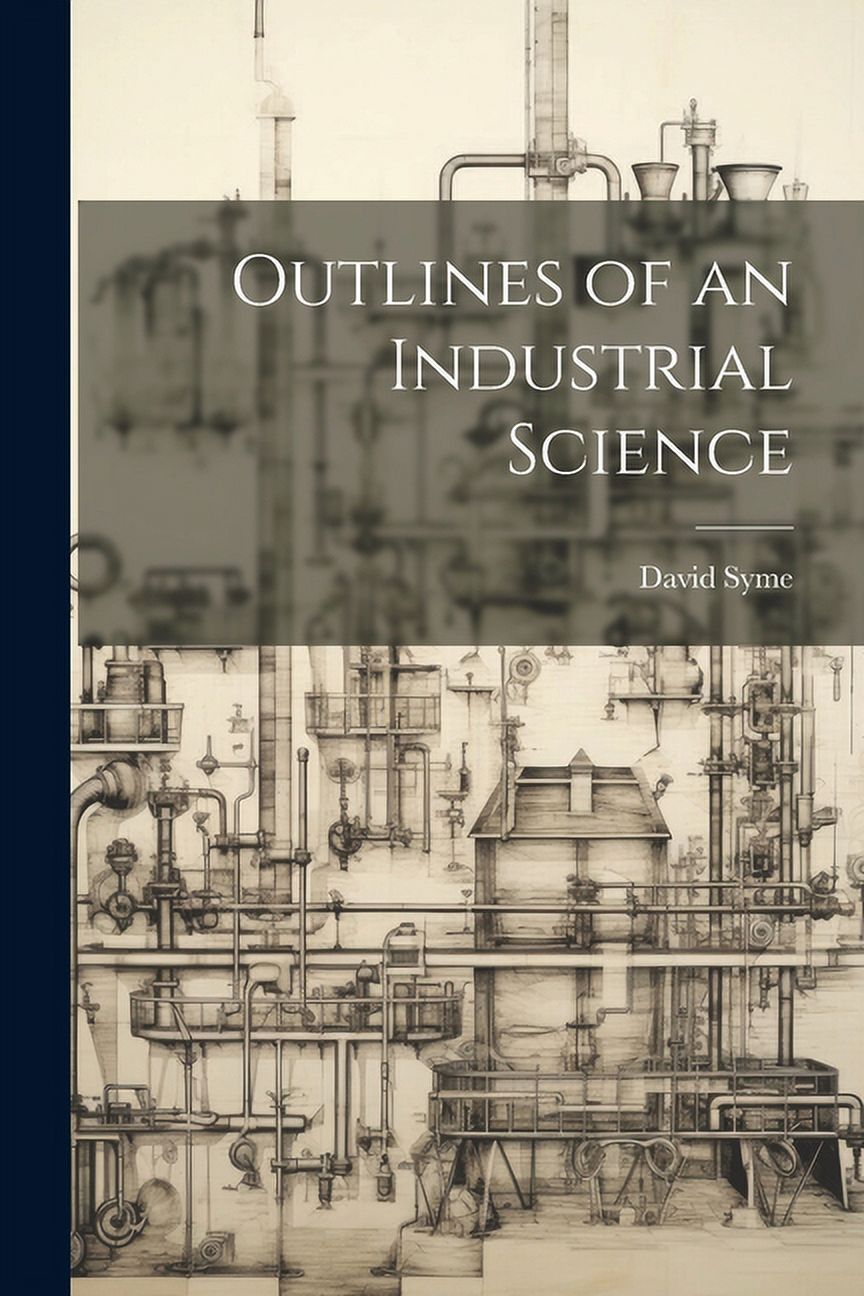 Outlines of an Industrial Science (Paperback)