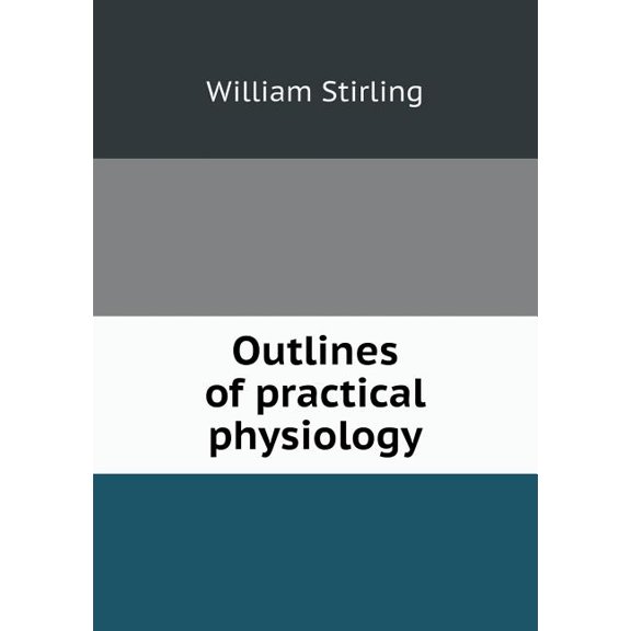 Outlines of practical physiology (Paperback)