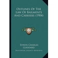thumbnail image 1 of Outlines of the Law of Bailments and Carriers (1904) (Paperback), 1 of 1
