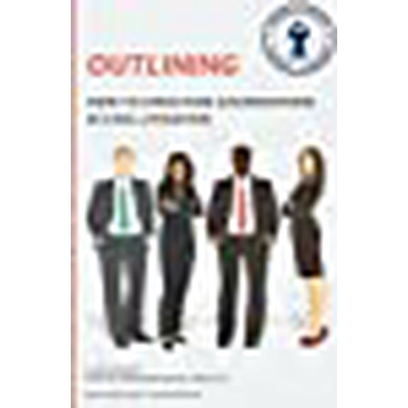 Outlining: How to Structure Examinations in Civil Litigation
