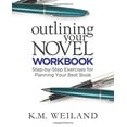 thumbnail image 1 of Pre-Owned Outlining Your Novel Workbook: Step-by-Step Exercises for Planning Your Best Book (Paperback) 0985780428 9780985780425, 1 of 1
