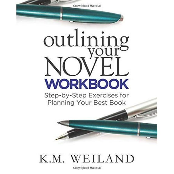 Pre-Owned Outlining Your Novel Workbook: Step-by-Step Exercises for Planning Your Best Book (Paperback) 0985780428 9780985780425