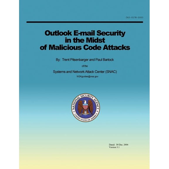 Outlook E-mail Security in the Midst of Malicious Code Attacks